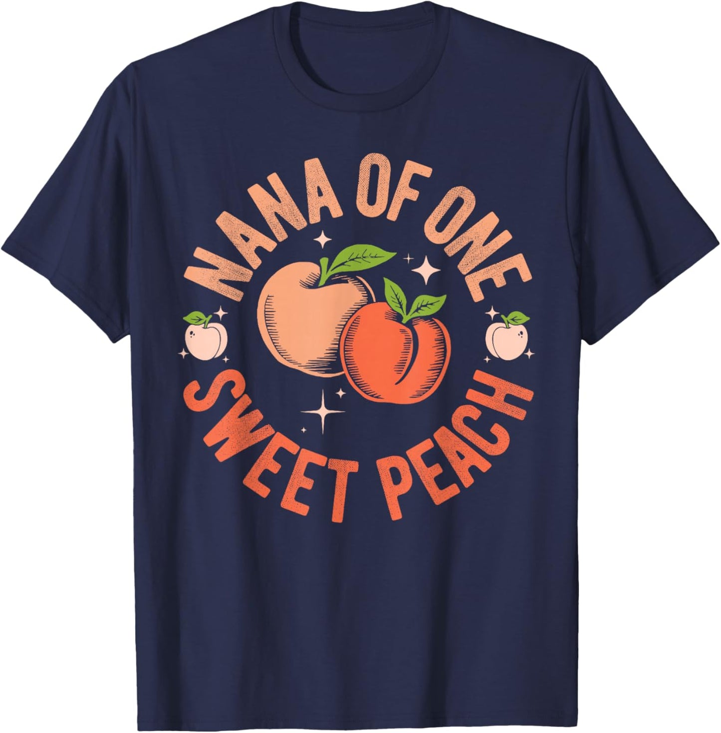 Nana First Birthday One Sweet Peach Bday Family Matching T-Shirt - T-Shirt | Navy