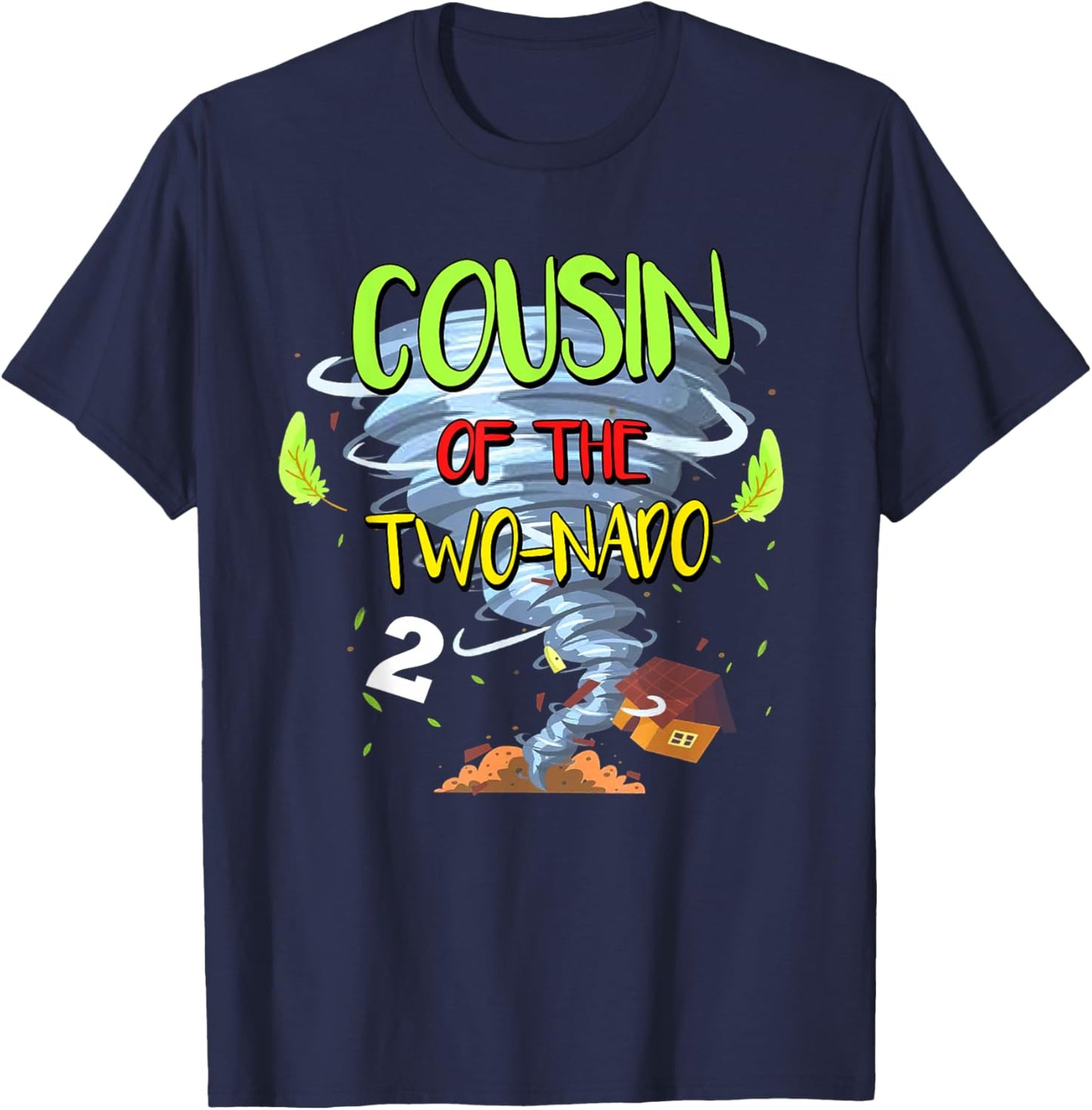 Cousin of the Two-nado Tornado Theme 2nd Birthday Party T-Shirt - T-Shirt | Navy