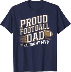 Proud Football Dad Raising My MVP T-Shirt - T-Shirt | Navy