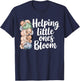 Helping Little Ones Bloom Floral Mother Baby NICU Nurse T-Shirt - T-Shirt | Navy
