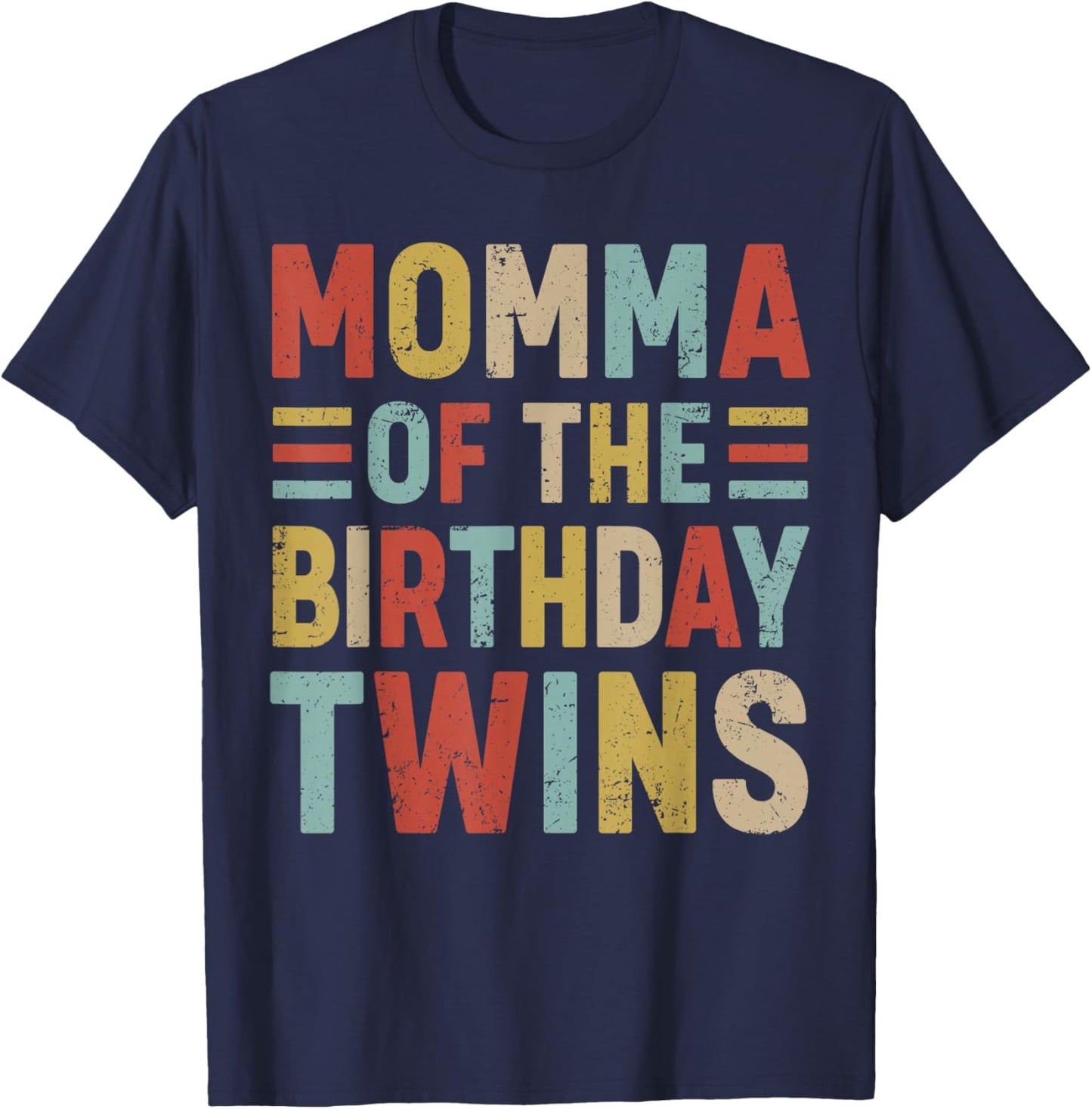 Momma of The Birthday Twins Family Matching Bday Party T-Shirt - T-Shirt | Navy