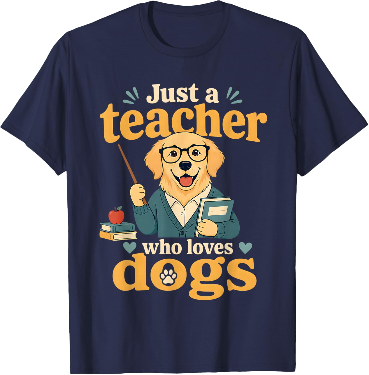 Just a Teacher Who Loves Dogs Dog Lover T-Shirt - T-Shirt | Navy