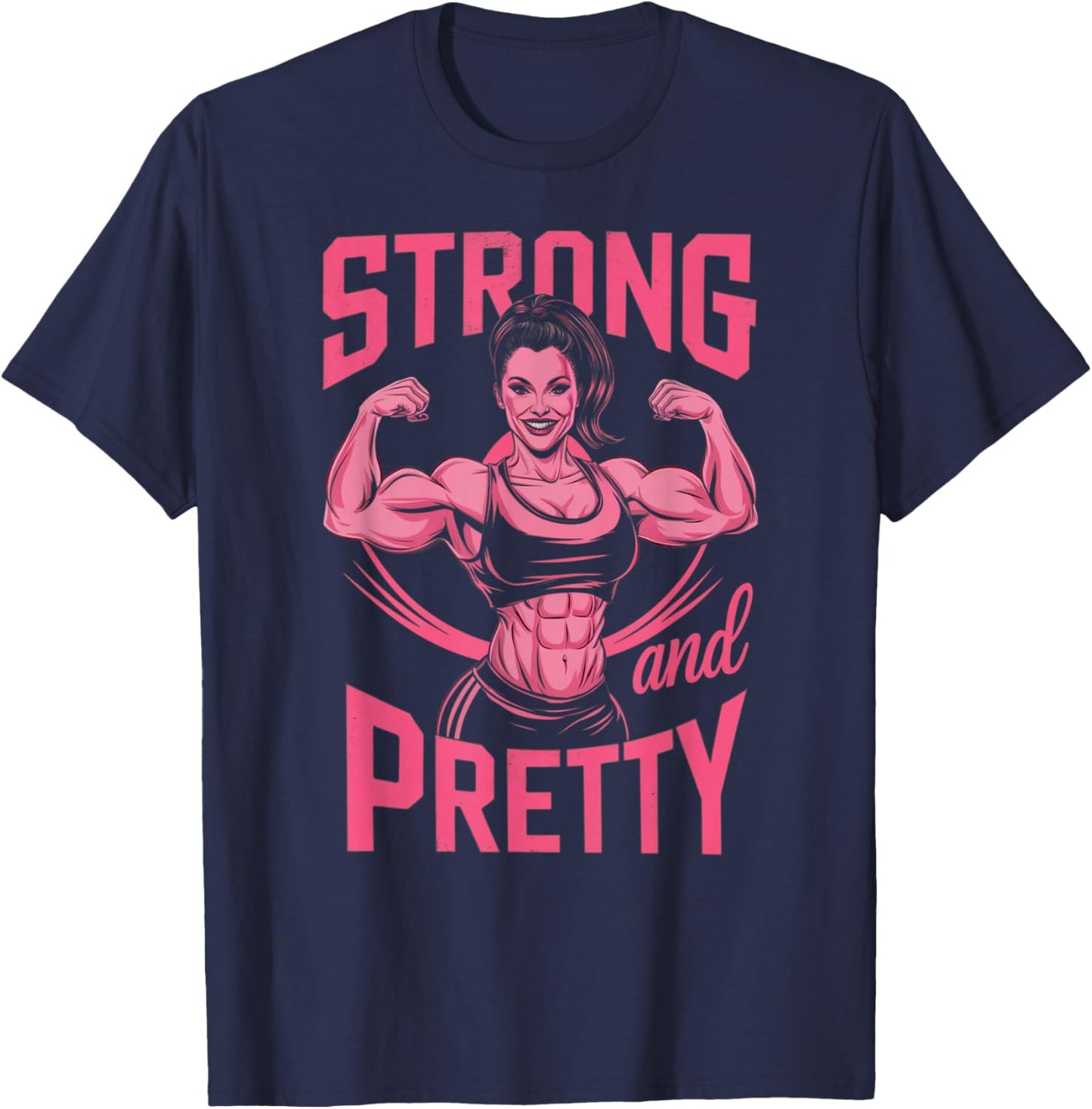 Strong And Pretty Women Powerlifting Weightlifting Workout T-Shirt - T-Shirt | Navy
