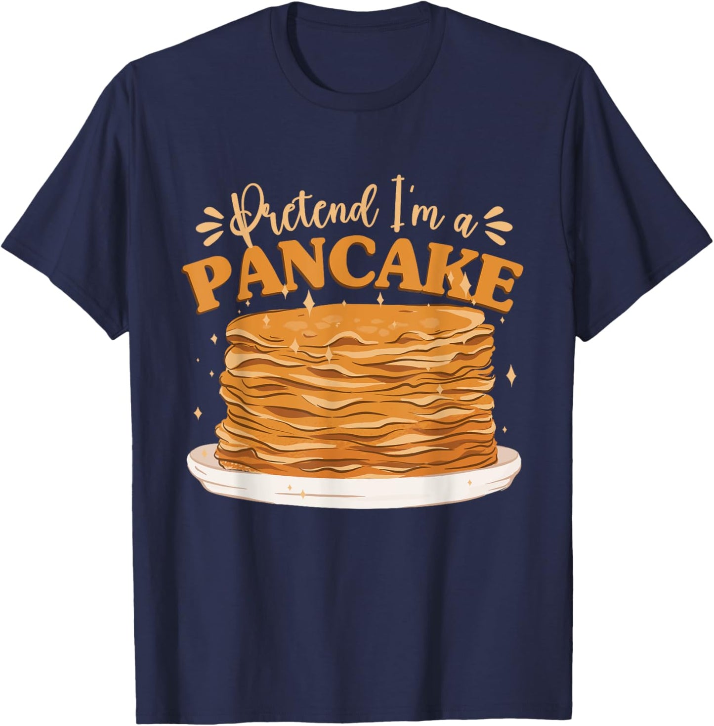 Pancake Breakfast Halloween Brunch Pretend I'm A Pancake T-Shirt - T-Shirt | Navy