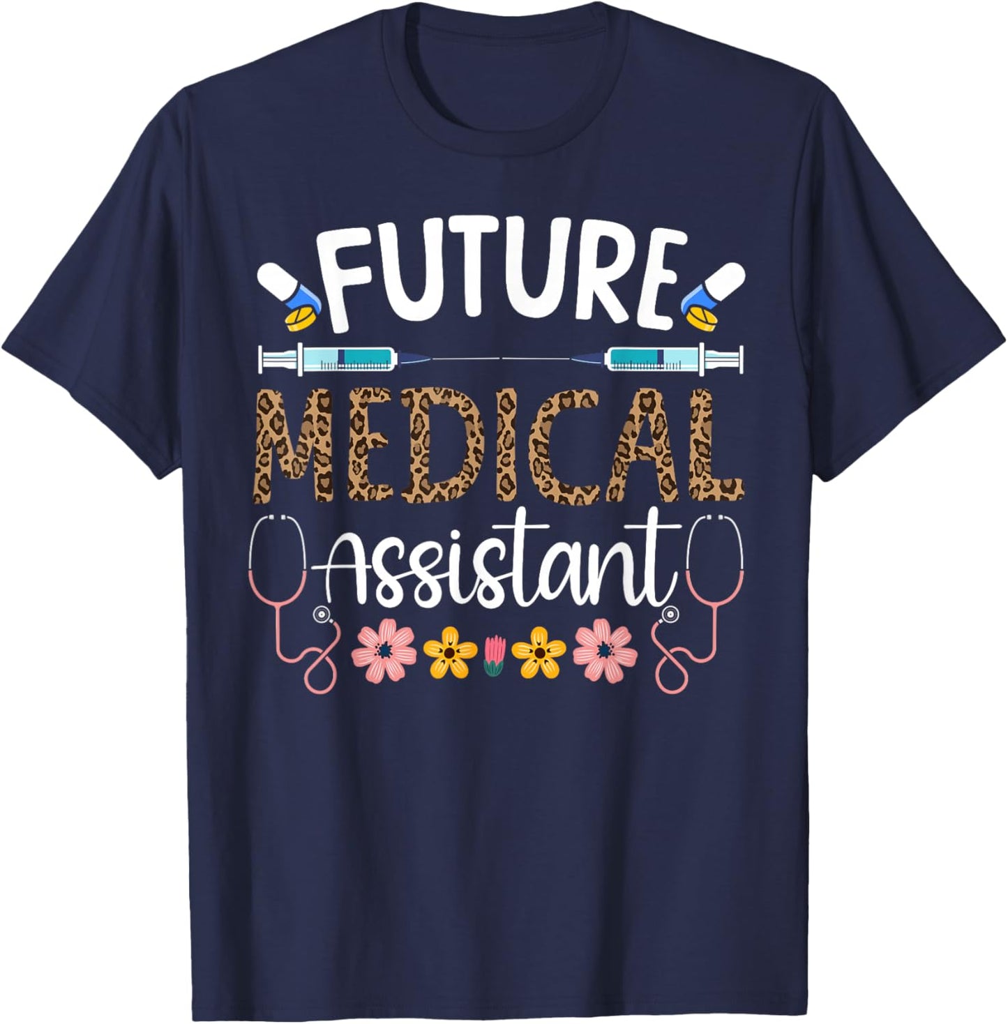 Certified Medical Assistant Future in Training CMA Future T-Shirt - T-Shirt | Navy