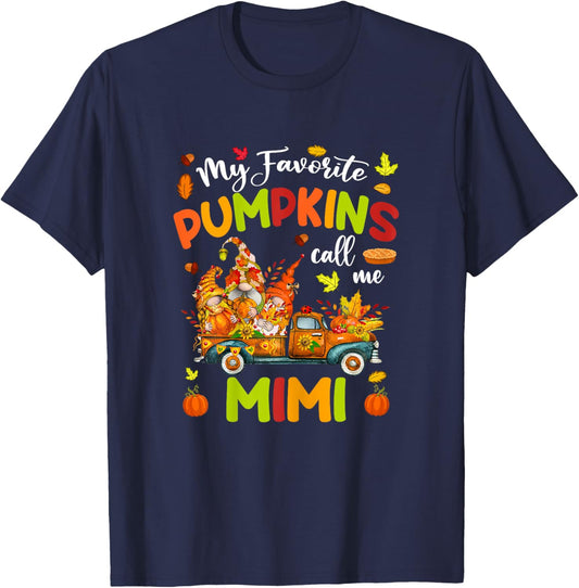 My Favorite Pumpkins Call Me Mimi Truck Thanksgiving T-Shirt - T-Shirt | Navy