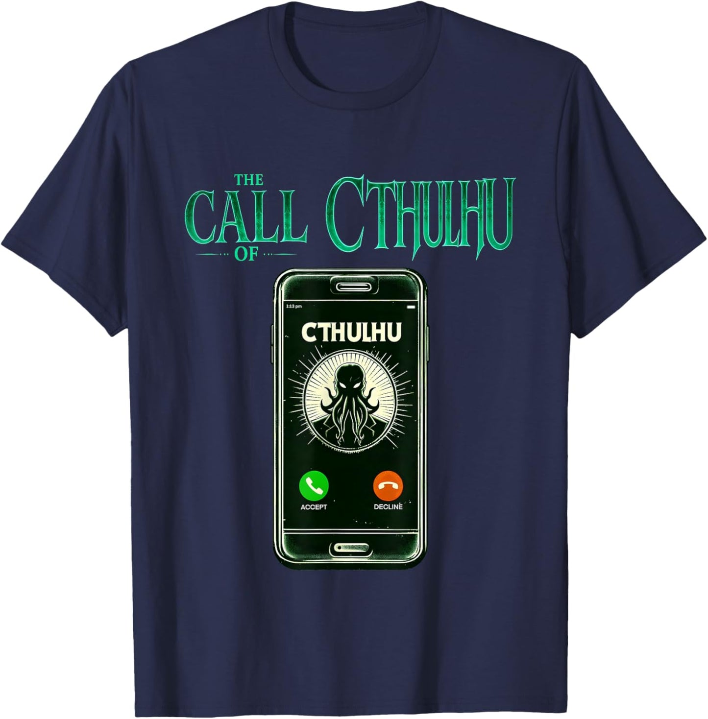 Cthulhu Lovecraft funny meme humor the call of Cthulhu T-Shirt - T-Shirt | Navy