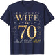 My Wife Is 70 And Still Hot My Wife 70th Birthday Cute T-Shirt - T-Shirt | Navy