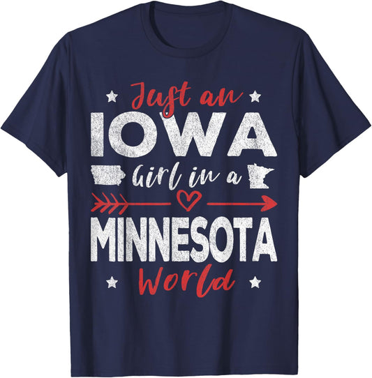 Just An Iowa Girl In A Minnesota World T-Shirt - T-Shirt | Navy
