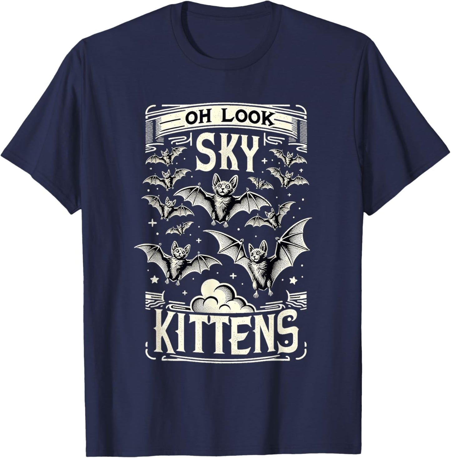 Oh Look Sky Kittens Bat Lover Animal Humor T-Shirt - T-Shirt | Navy