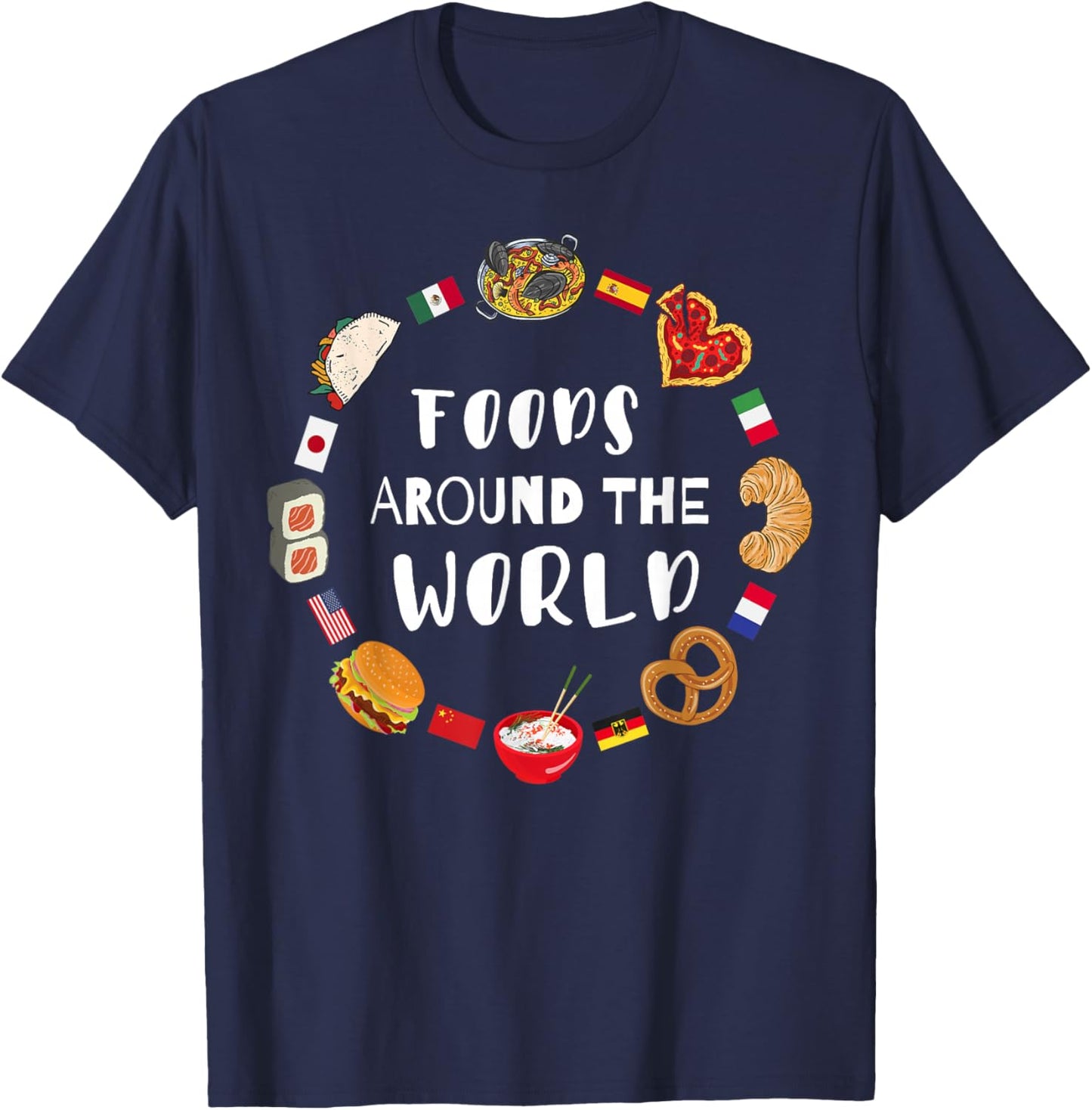 Foods around the world, Eating international dishes T-Shirt - T-Shirt | Navy