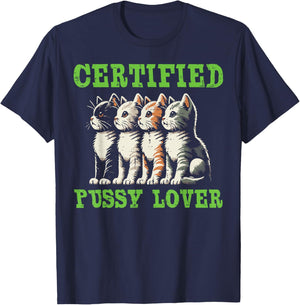 Cats Certified Cat Lover Funny Inappropriate Humor Men Women T-Shirt - T-Shirt | Navy
