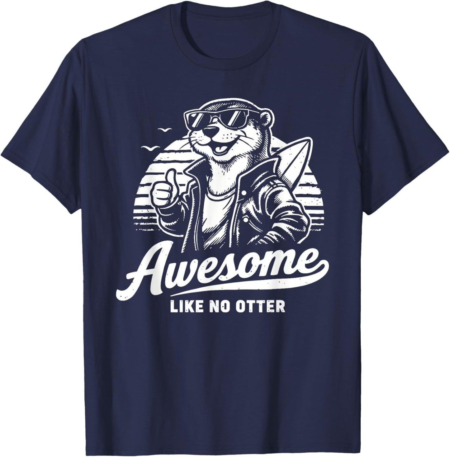 Awesome Like No Otter T-Shirt - T-Shirt | Navy