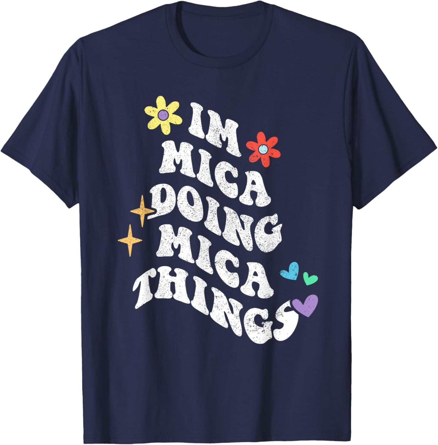 Retro Groovy Im Mica Doing Mica Things Funny Mother's Day T-Shirt - T-Shirt | Navy