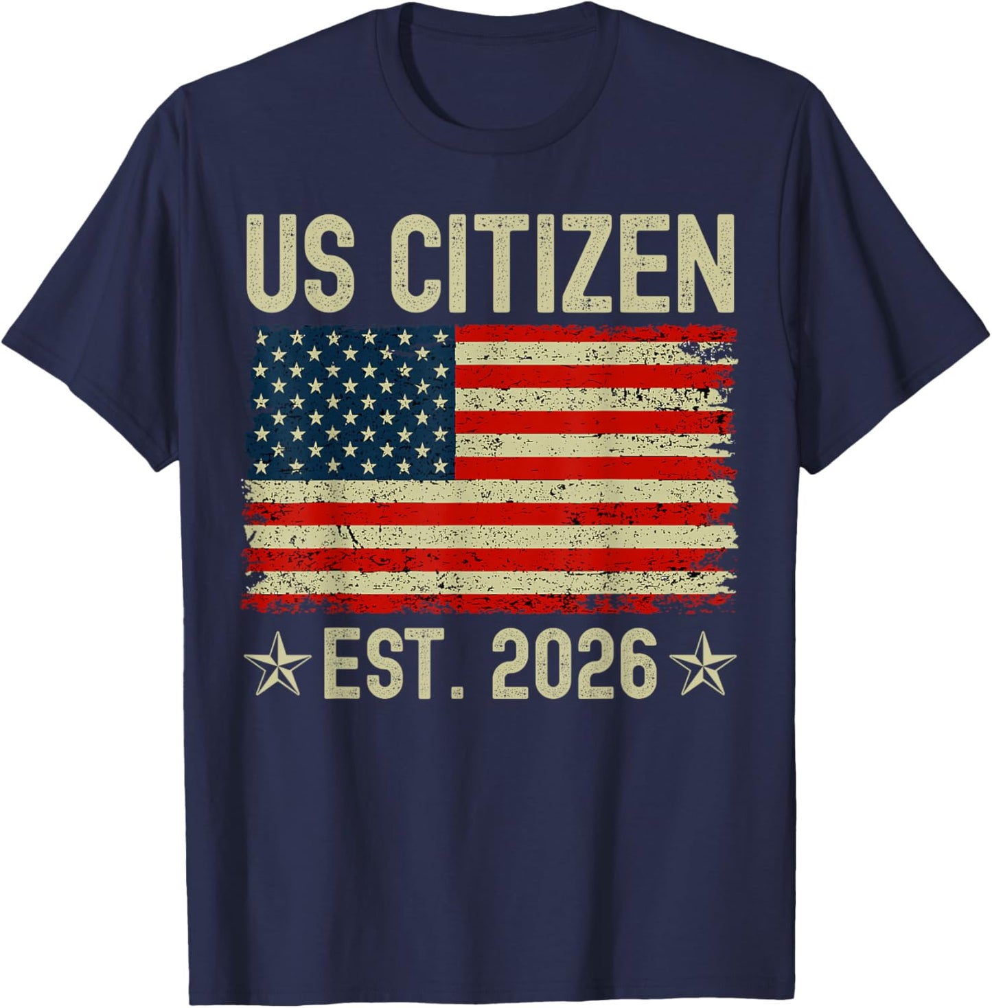 US Citizen Est 2026 New American Immigrant Citizenship T-Shirt - T-Shirt | Navy