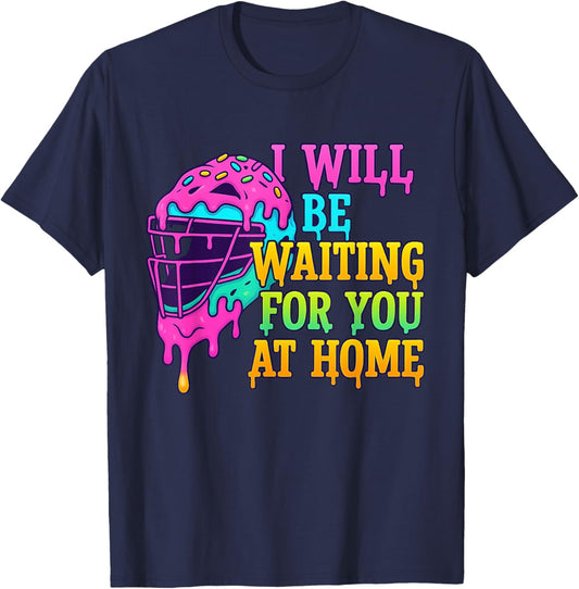 I'll Be Waiting for You At Home Softball Catcher Drip T-Shirt - T-Shirt | Navy