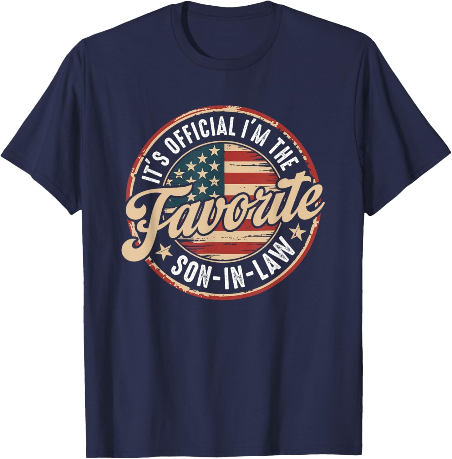It's Official I'm The Favorite Son-in-Law Fathers Day T-Shirt - T-Shirt | Navy