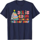 All is Calm Said No Teacher Ever Book Christmas Tree Holiday T-Shirt - T-Shirt | Navy