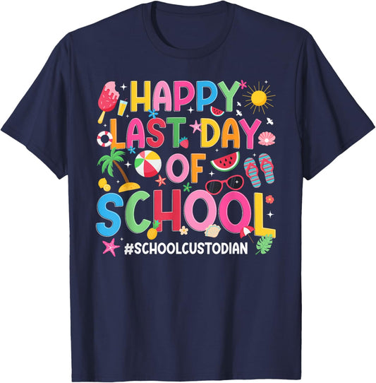 Happy Last Day of School Custodian Last Day of School T-Shirt - T-Shirt | Navy