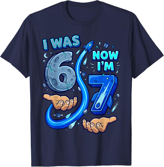 I was 6 Now I'm 7 7th Birthday 6 7 Birthday Boys T-Shirt - T-Shirt | Navy
