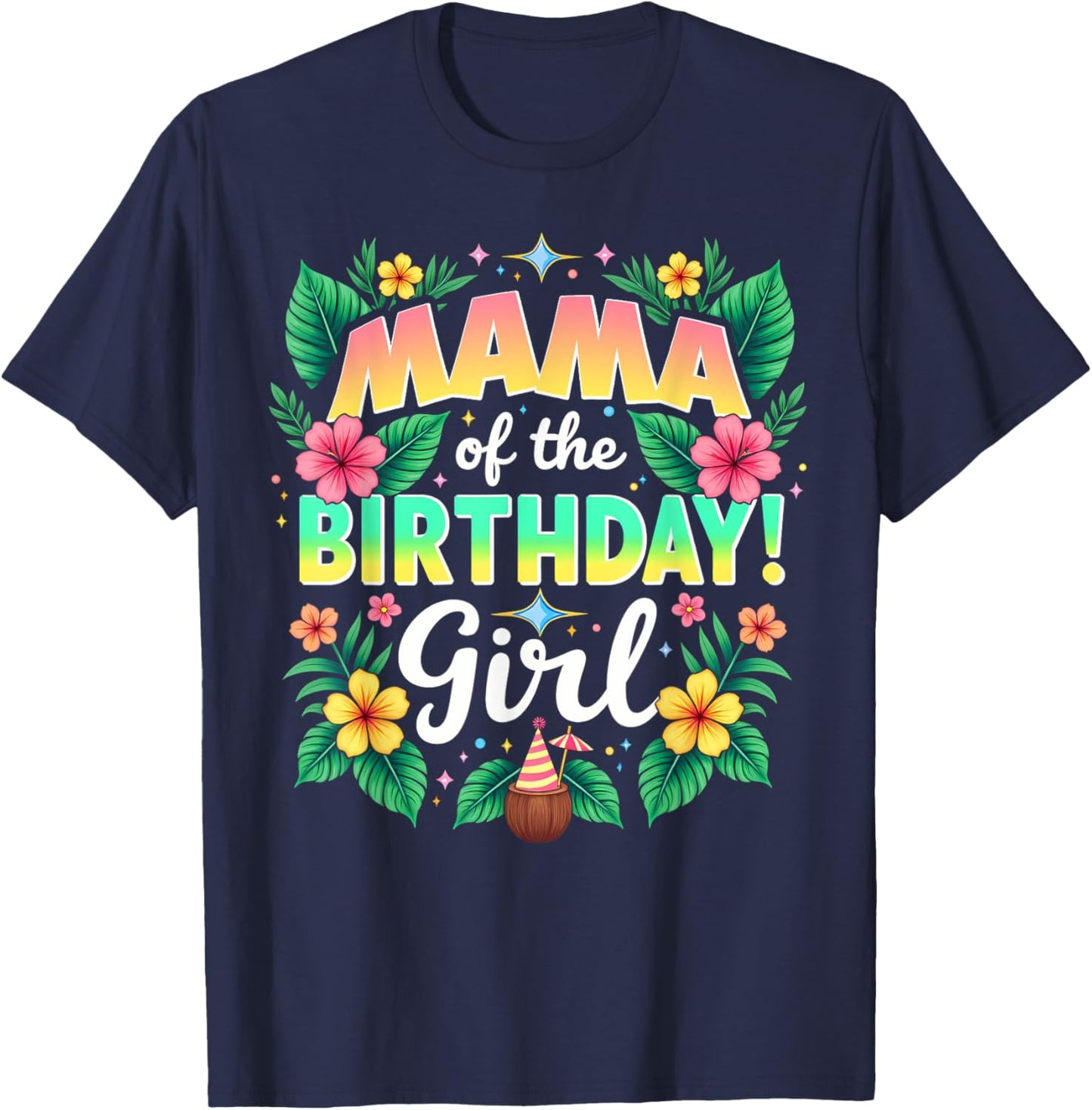 Aloha Hawaii Mother Mama Of The Birthday Girl T-Shirt - T-Shirt | Navy