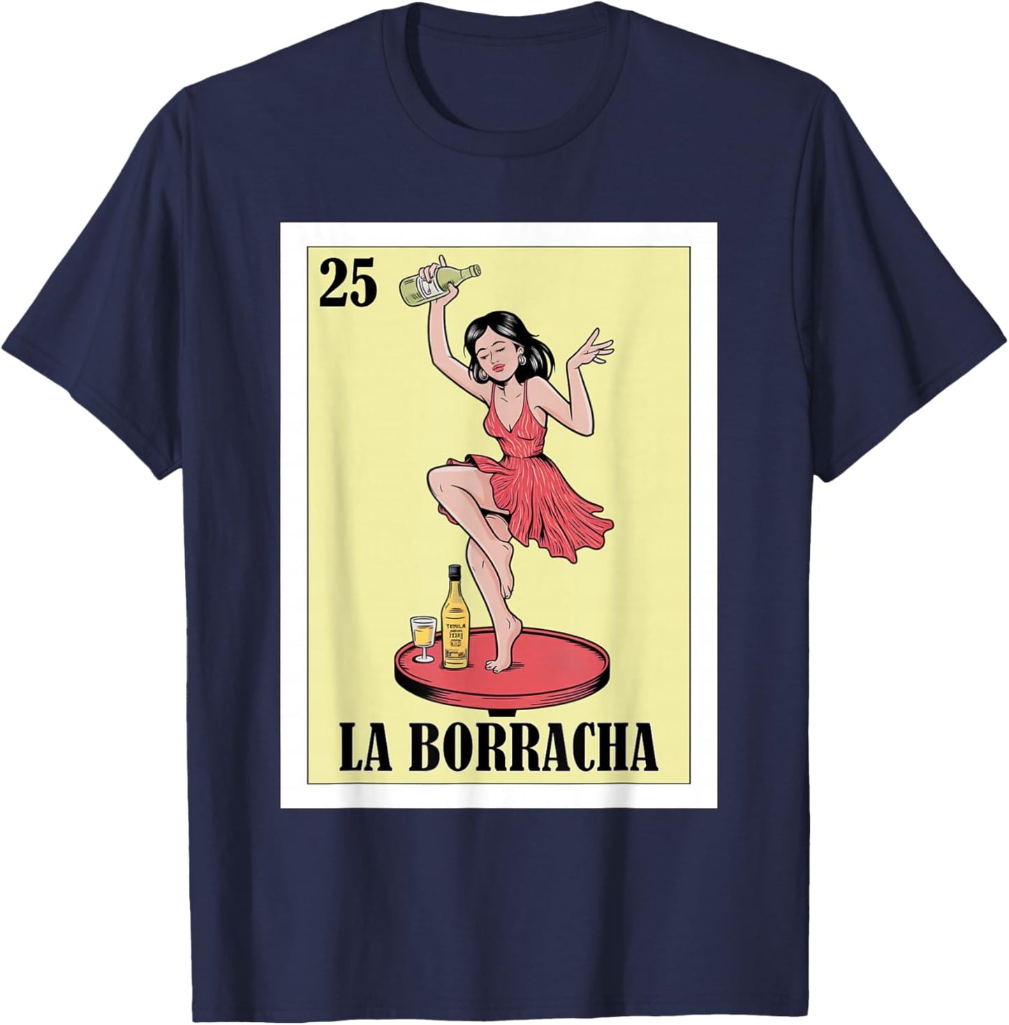 Funny Mexican Design for Parties - La Borracha T-Shirt - T-Shirt | Navy