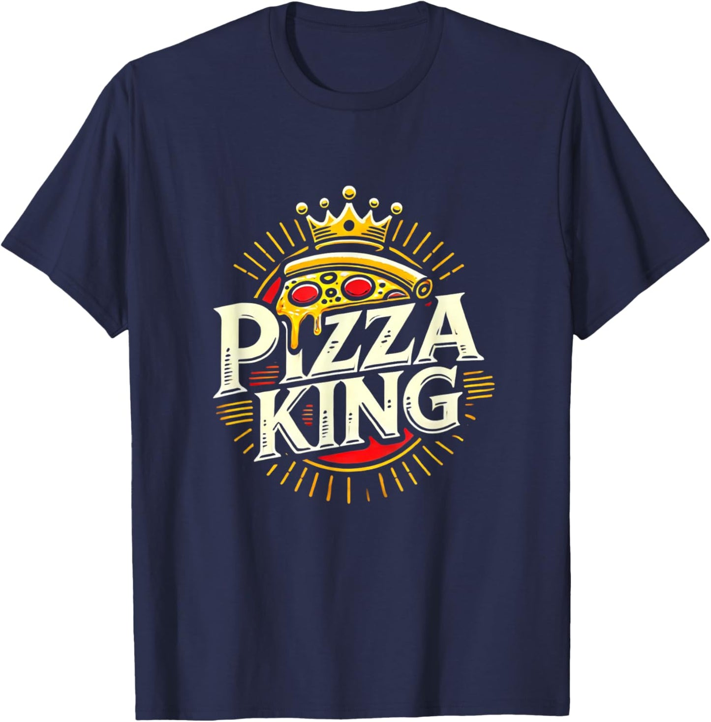 Funny Pizza Lover Foodie Pizza Men Pun Pizza King T-Shirt - T-Shirt | Navy