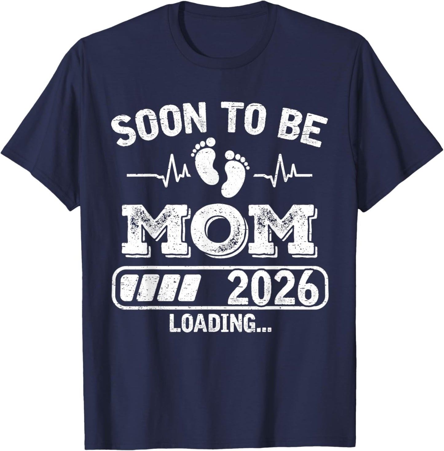Soon to Be Mom 2026 Loading Funny Pregnancy Announcement T-Shirt - T-Shirt | Navy