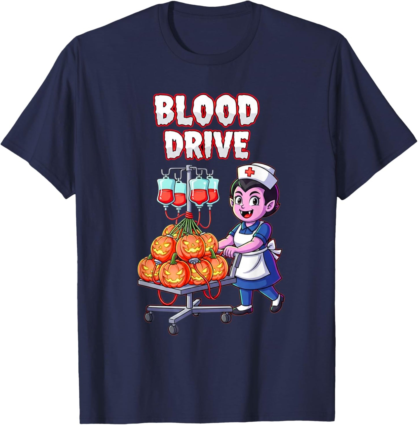 Halloween Vampire Nurse Take Drive Blood Funny T-Shirt - T-Shirt | Navy