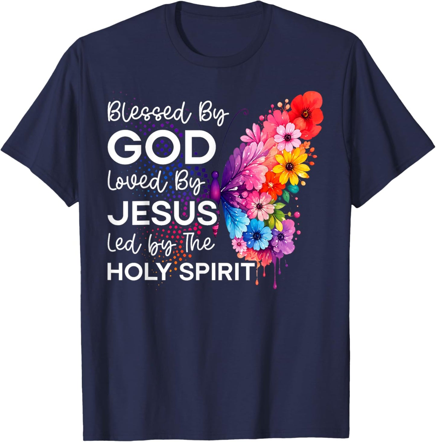 Béni par Dieu Aimé par Jésus Saint-Esprit Christ Papillon T-Shirt - T-Shirt | Navy