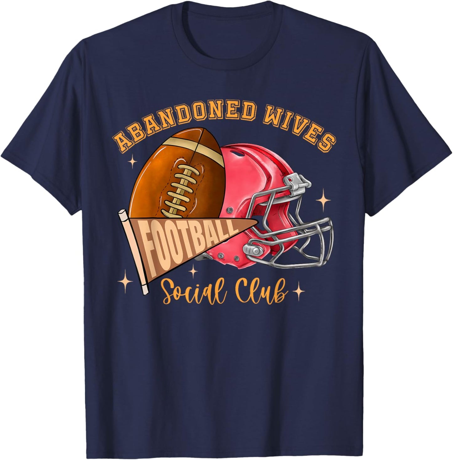 Abandoned Wives Social Club Football Funny Coaches Wife T-Shirt - T-Shirt | Navy