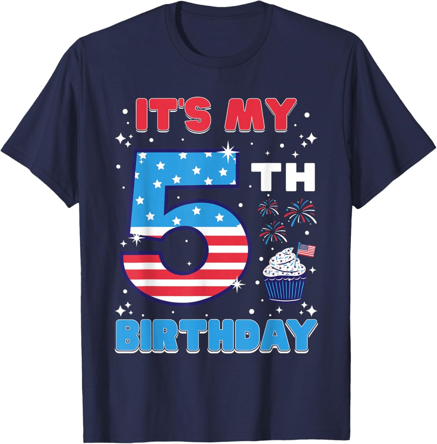 It's My 5th Birthday USA 4th Of July 5 Years Old Girls Boys T-Shirt - T-Shirt | Navy