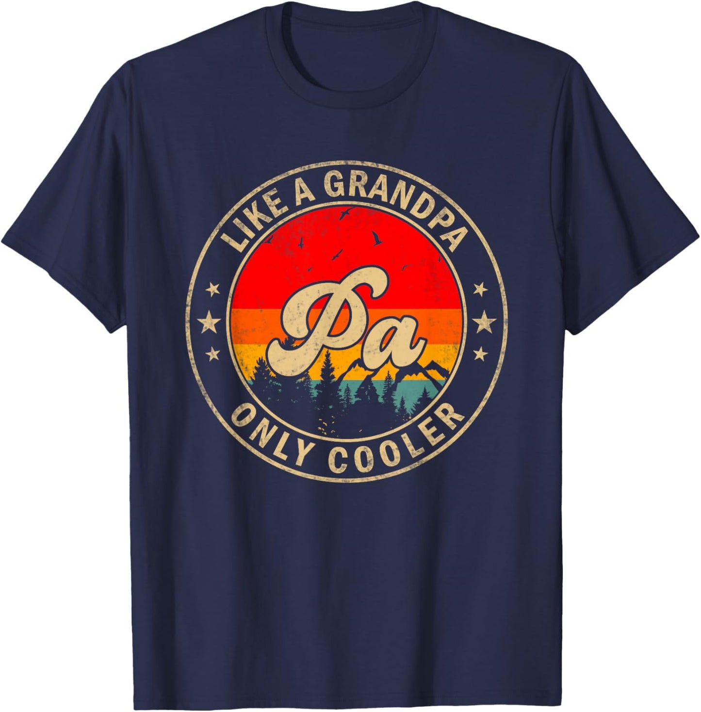 Pa Like A Grandpa Only Cooler Funny Papa Grandpa T-Shirt - T-Shirt | Navy