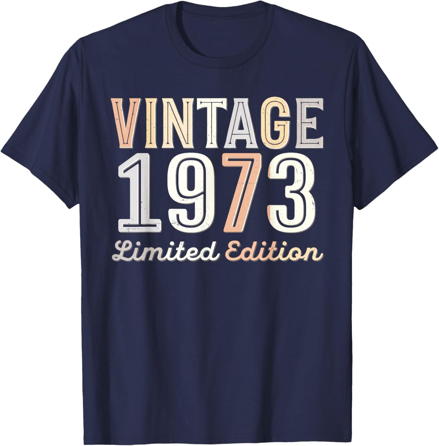 Vintage 1973 Limited Edition 52th Birthday 52 Years Old Bday T-Shirt - T-Shirt | Navy