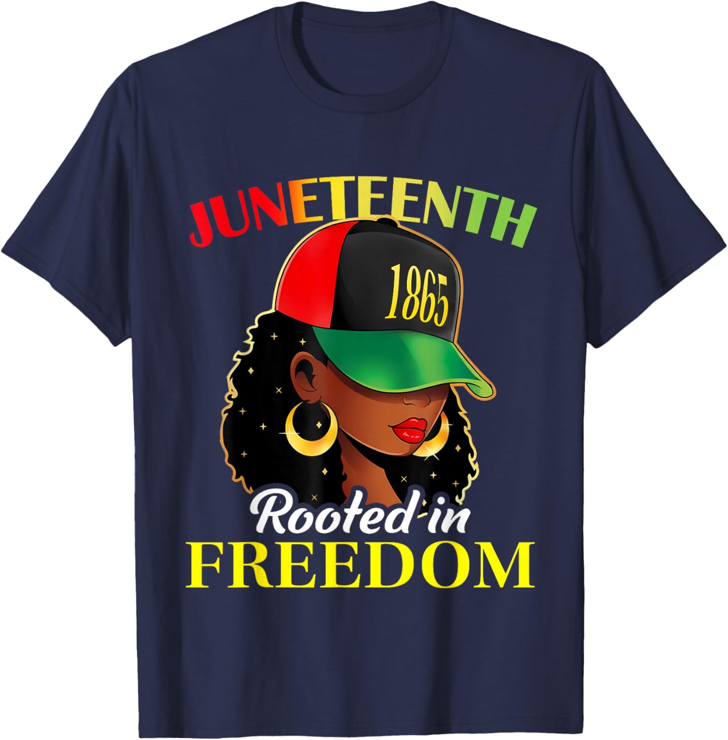 Juneteenth Black Afro Girl with Cap Woman Rooted in Freedom T-Shirt - T-Shirt | Navy
