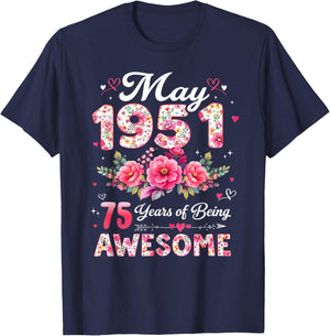75 Year Old May 1951 Floral 75th Birthday Men Women T-Shirt - T-Shirt | Navy