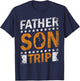 Father Son Trip Father's Day Dad Sons Matching Father Son T-Shirt - T-Shirt | Navy