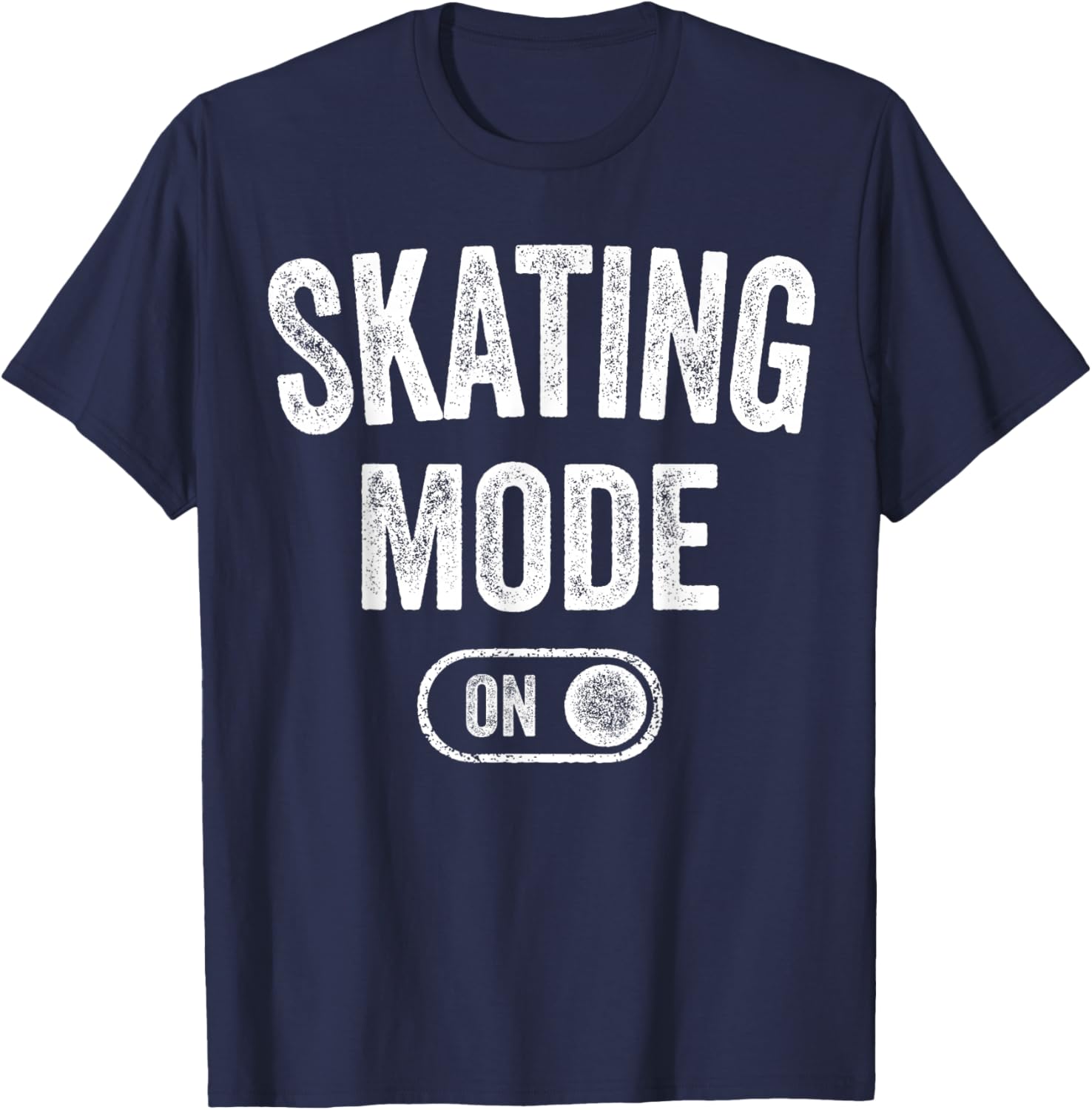 Skating Mode On Funny Skater Gift Roller Trick Master Coach T-Shirt - T-Shirt | Navy