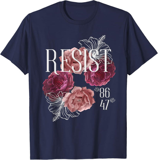 Floral Resist Not My President 86 47 Anti-Trump T-Shirt - T-Shirt | Navy
