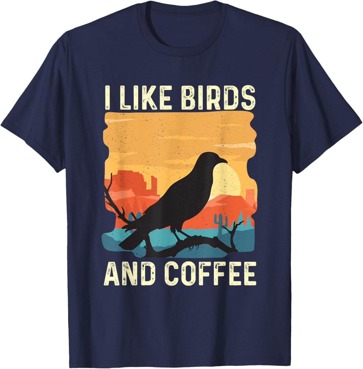 I Like Birds And Coffee - Birding Bird Watching Bird Watcher T-Shirt - T-Shirt | Navy
