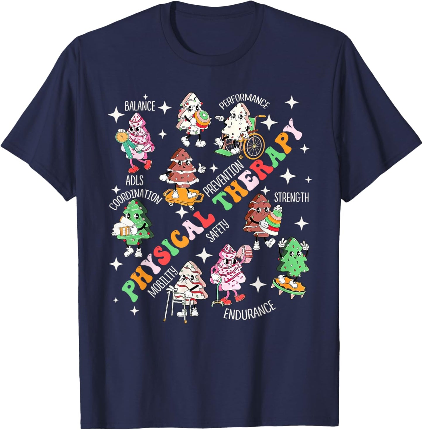 Physical Therapy Christmas Shirt PT Christmas Tree Cake T-Shirt - T-Shirt | Navy