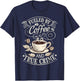 Fueled By Coffee And True Crime T-Shirt - T-Shirt | Navy