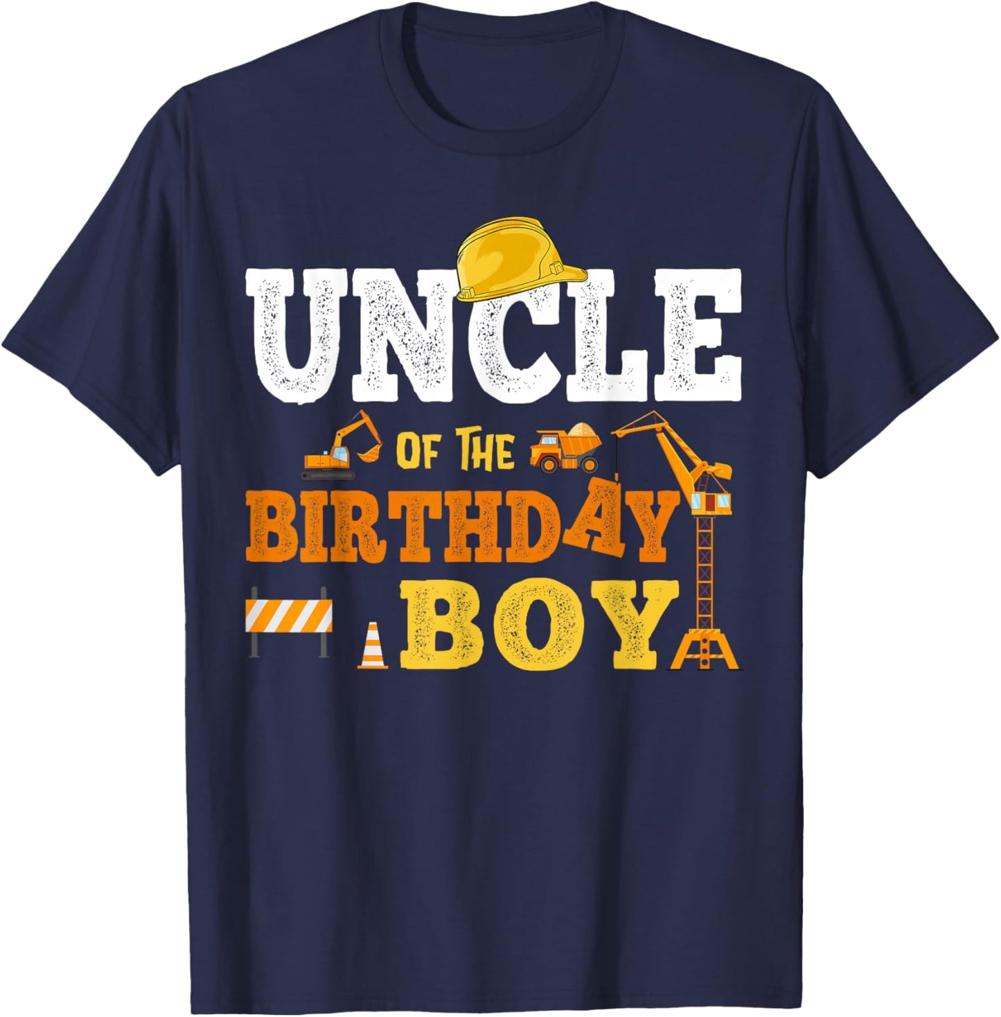 Uncle Of The Birthday Boy Kid Construction Matching Family T-Shirt - T-Shirt | Navy