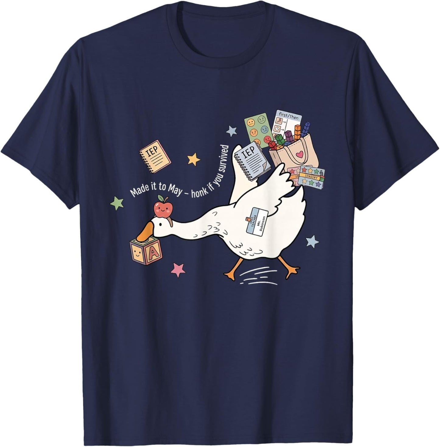 Last Day of School Funny Silly Goose Teacher Made It to May T-Shirt - T-Shirt | Navy