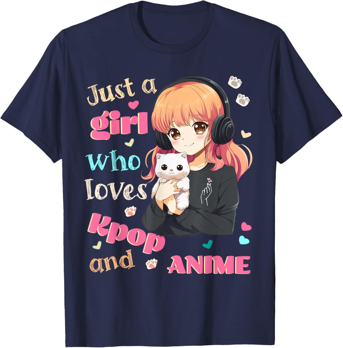 Just a Girl who Loves Kpop Anime Cute Merch Merchandise Cats T-Shirt - T-Shirt | Navy