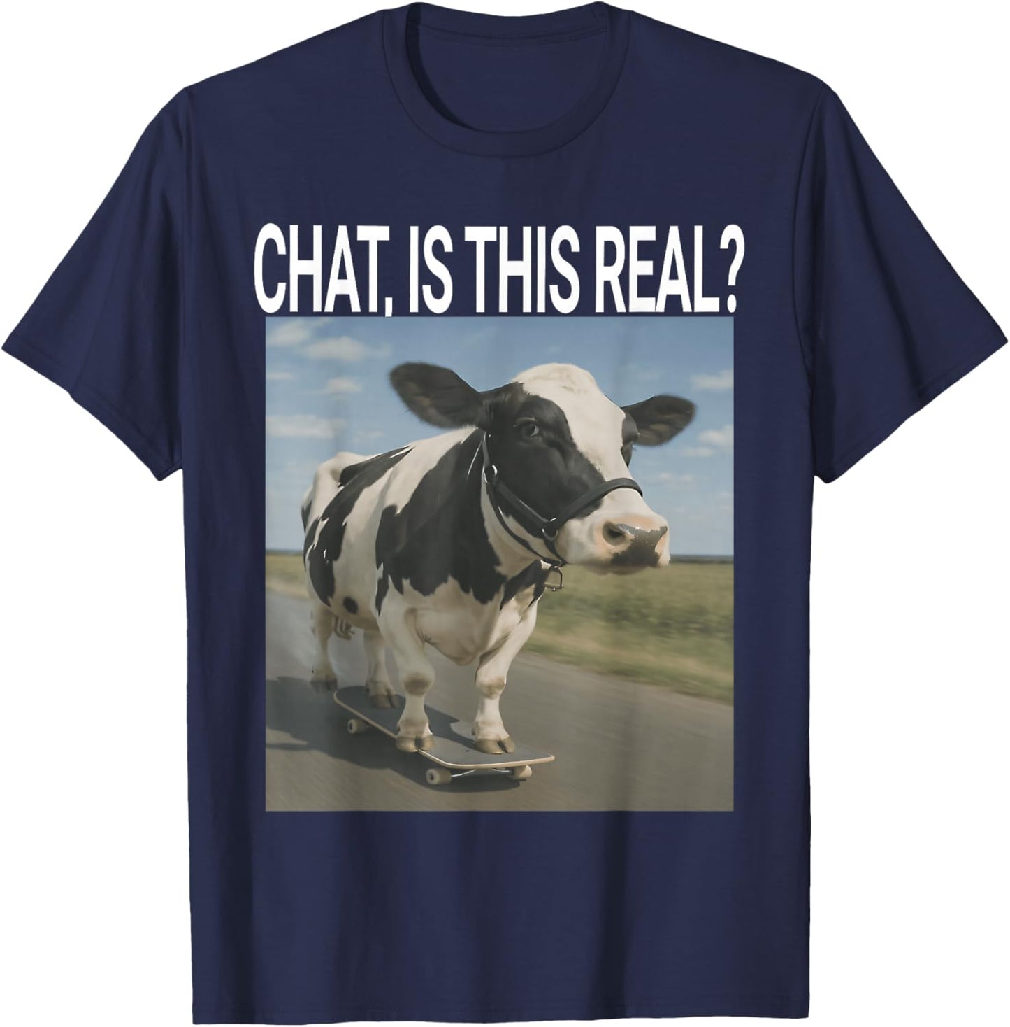 Chat is This Real? Ai Cow Funny Gen Z Humor Iconic Brainrot T-Shirt - T-Shirt | Navy