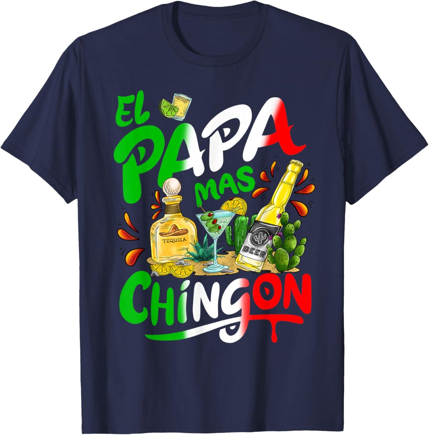 Fathers Day El Papa Mas Chingon Funny Mexican Dad Spanish T-Shirt - T-Shirt | Navy