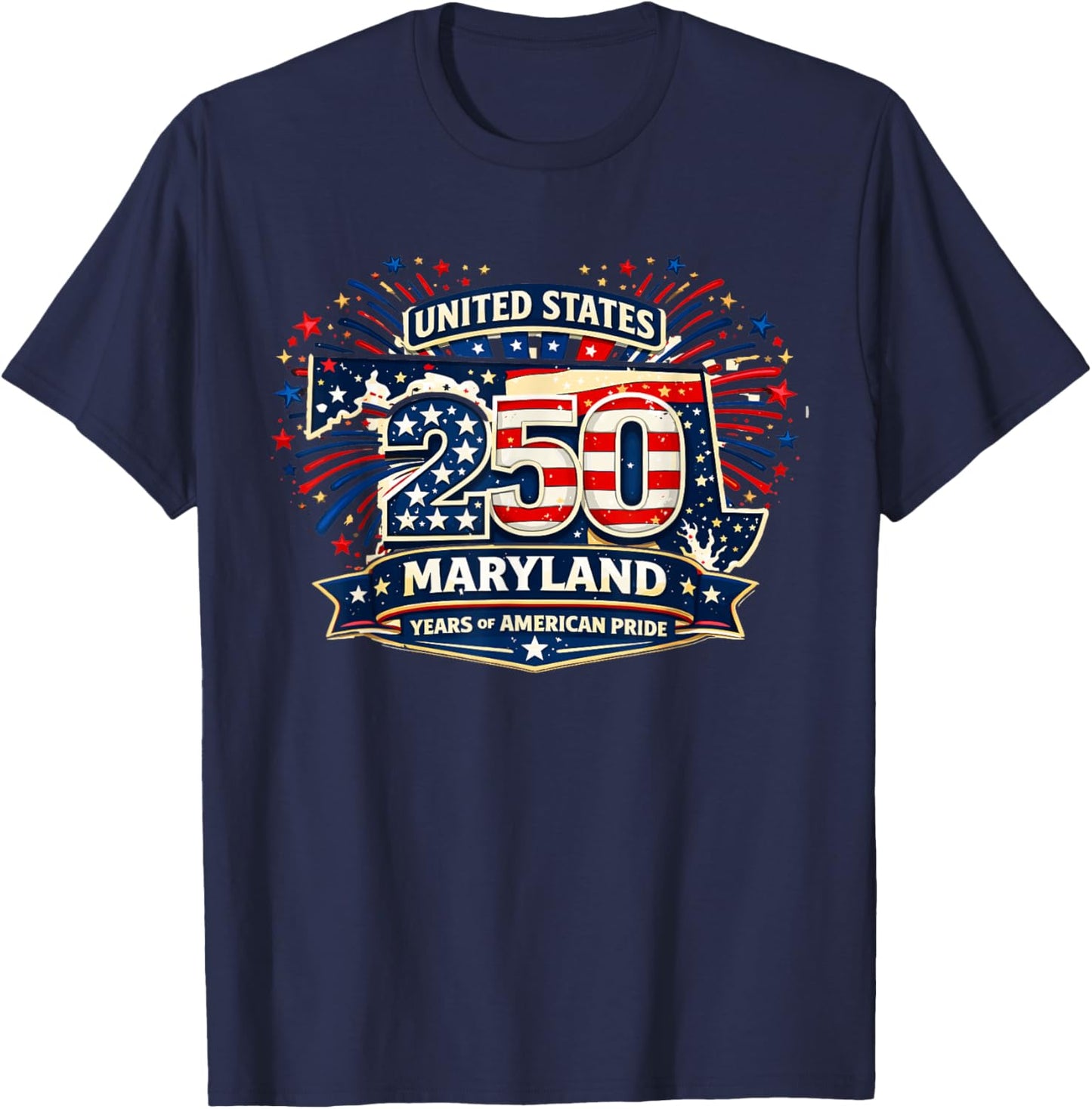 American 250 Maryland Shirt Fireworks Anniversary 4 July T-Shirt - T-Shirt | Navy