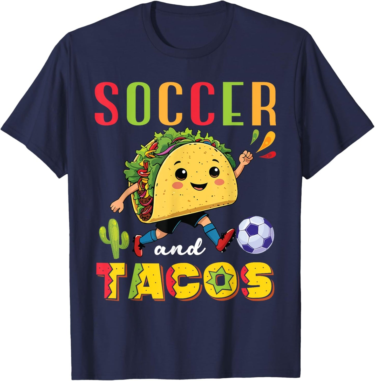 Playing Soccer And Eating Tacos Funny Mexican Sports Lover T-Shirt - T-Shirt | Navy