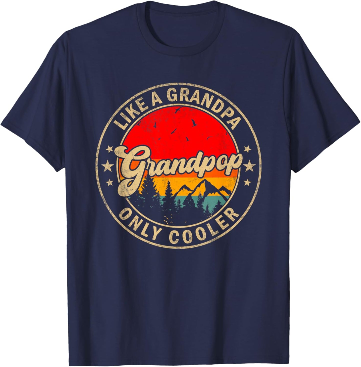 Grandpop Like A Grandpa Only Cooler Funny Papa Grandpa T-Shirt - T-Shirt | Navy